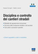 Disciplina e controllo dei cantieri stradali