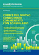 Codice del nuovo condominio commentato con formulario