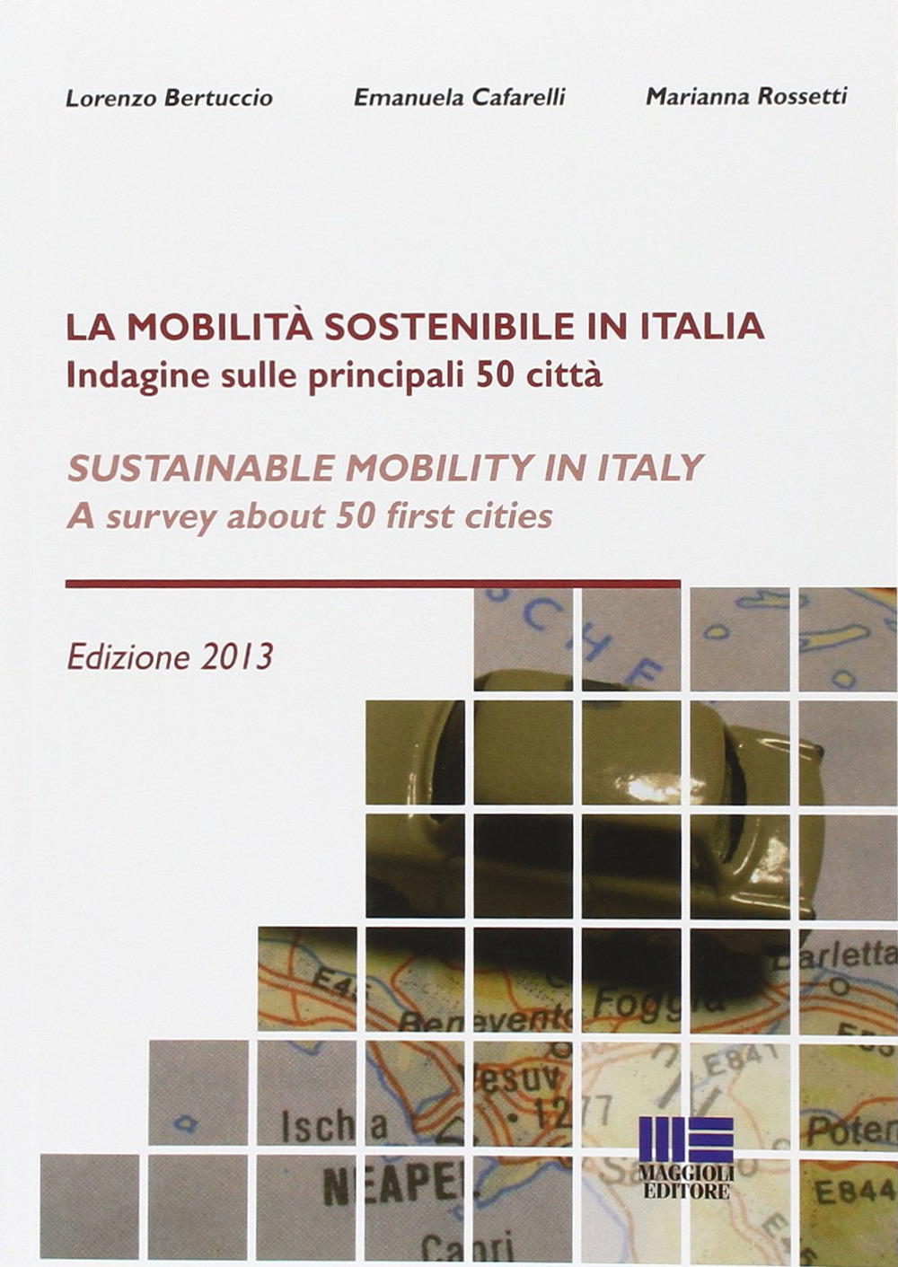 La mobilità sostenibile in Italia. Ediz. italiana e inglese