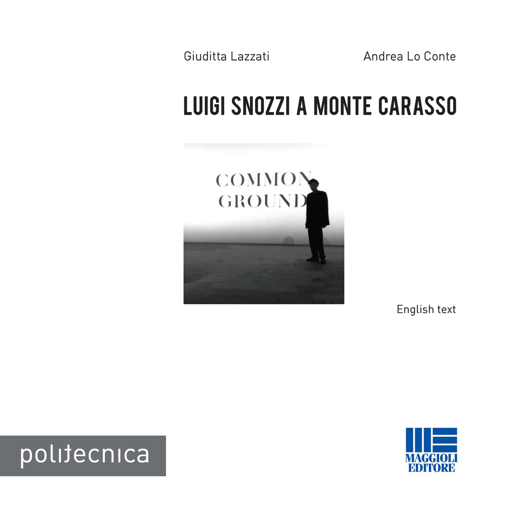 Luigi Snozzi a Monte Carasso
