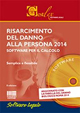 Risarcimento del danno alla persona 2014. CD-ROM