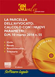 La parcella dell'avvocato. Calcolo con i nuovi parametri. CD-ROM