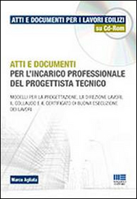 Atti e documenti per l'incarico professionale del progettista tecnico