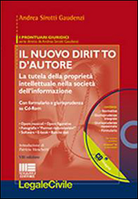 Il nuovo diritto d'autore. La tutela della proprietà intellettuale nella società dell'informazione