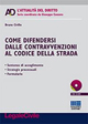 Come difendersi dalle contravvenzioni al codice della strada