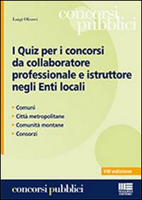 I quiz per i concorsi da collaboratore professionale e istruttore negli enti locali