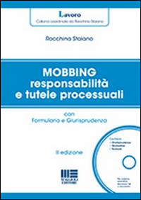 Mobbing responsabilità e tutele processuali