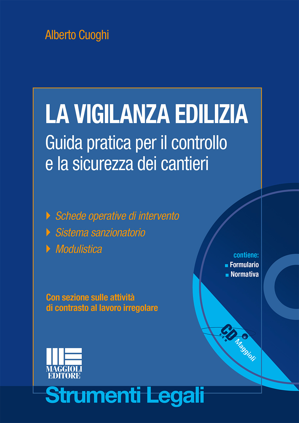 La vigilanza edilizia. Guida pratica per il controllo e la sicurezza dei cantieri