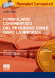 Formulario commentato del nuovo processo civile dopo la riforma della giustizia