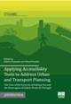 Applying accessibility tools to address urban and transport planning