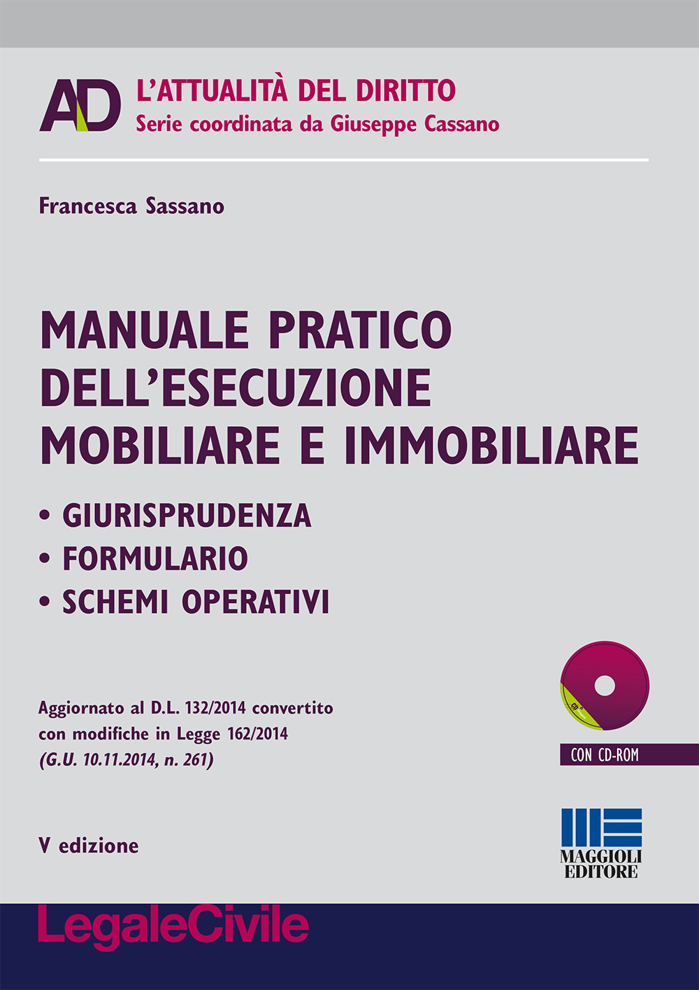 Manuale pratico dell'esecuzione mobiliare e immobiliare