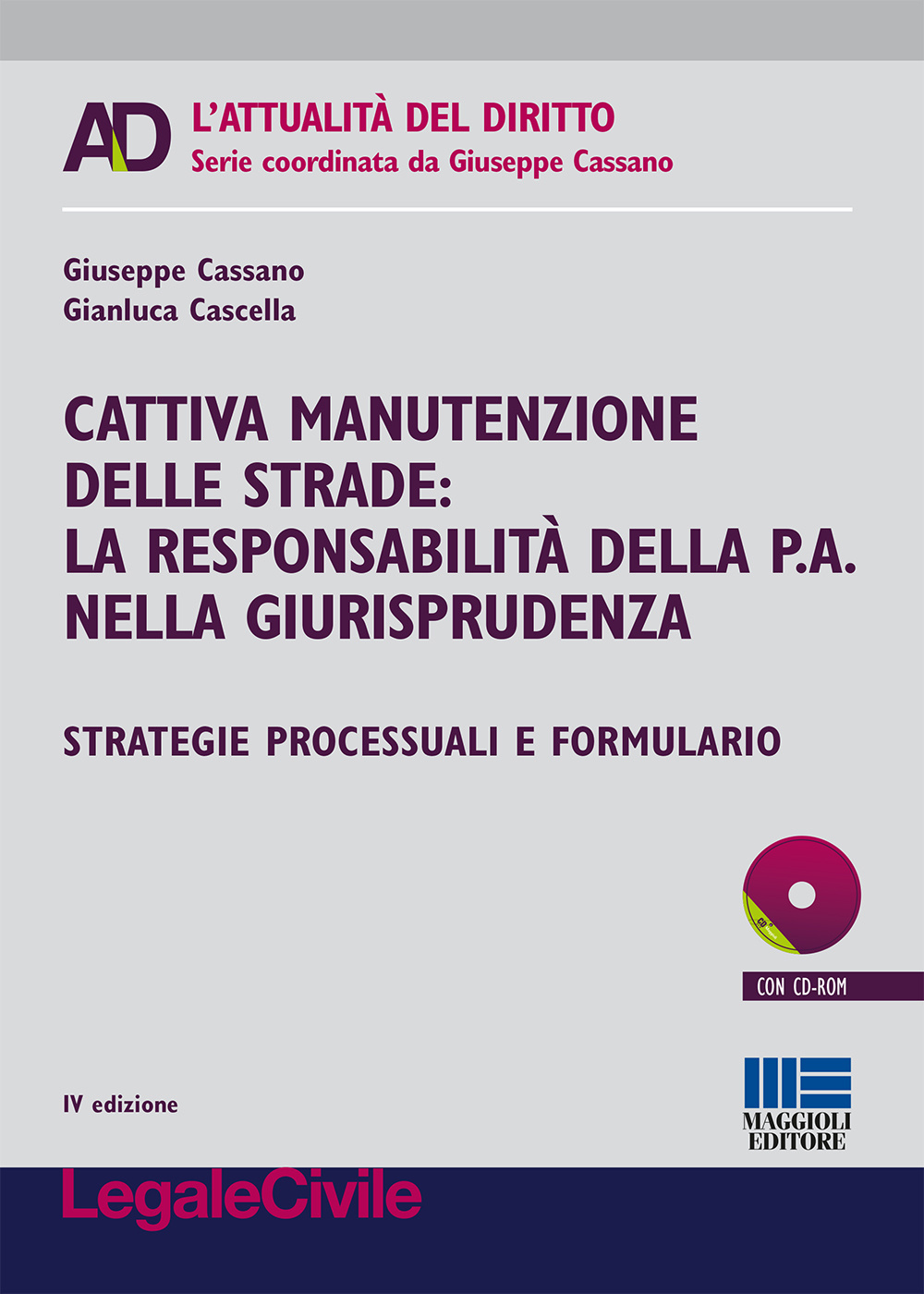 Cattiva manutenzione delle strade. La responsabilità della p.a. nella giurisprudenza