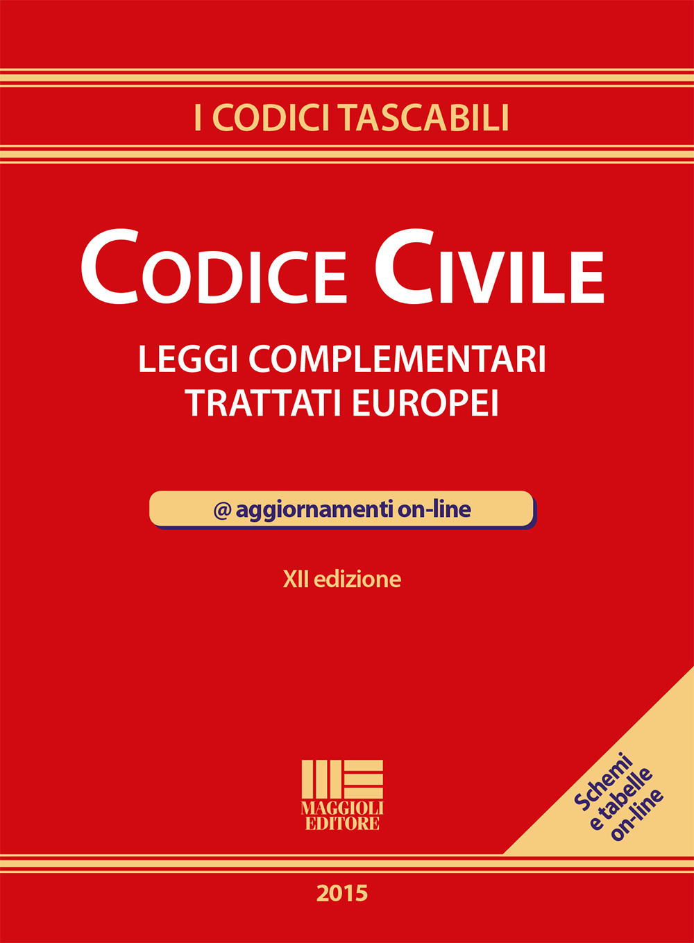 Codice civile. Leggi complementari. Trattati europei