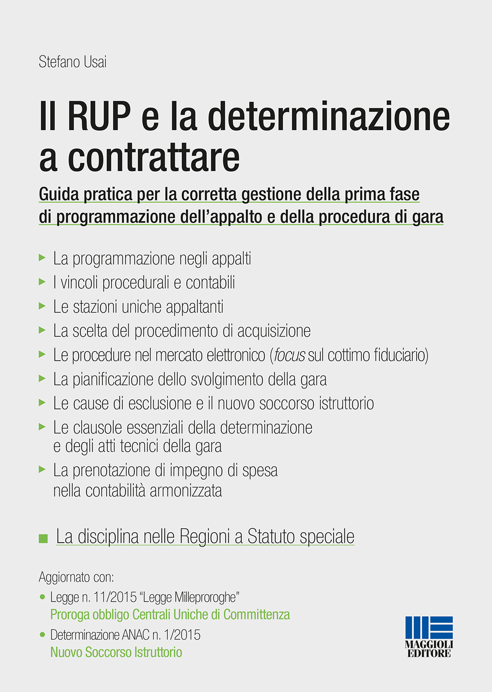 Il RUP e la determinazione a contrattare