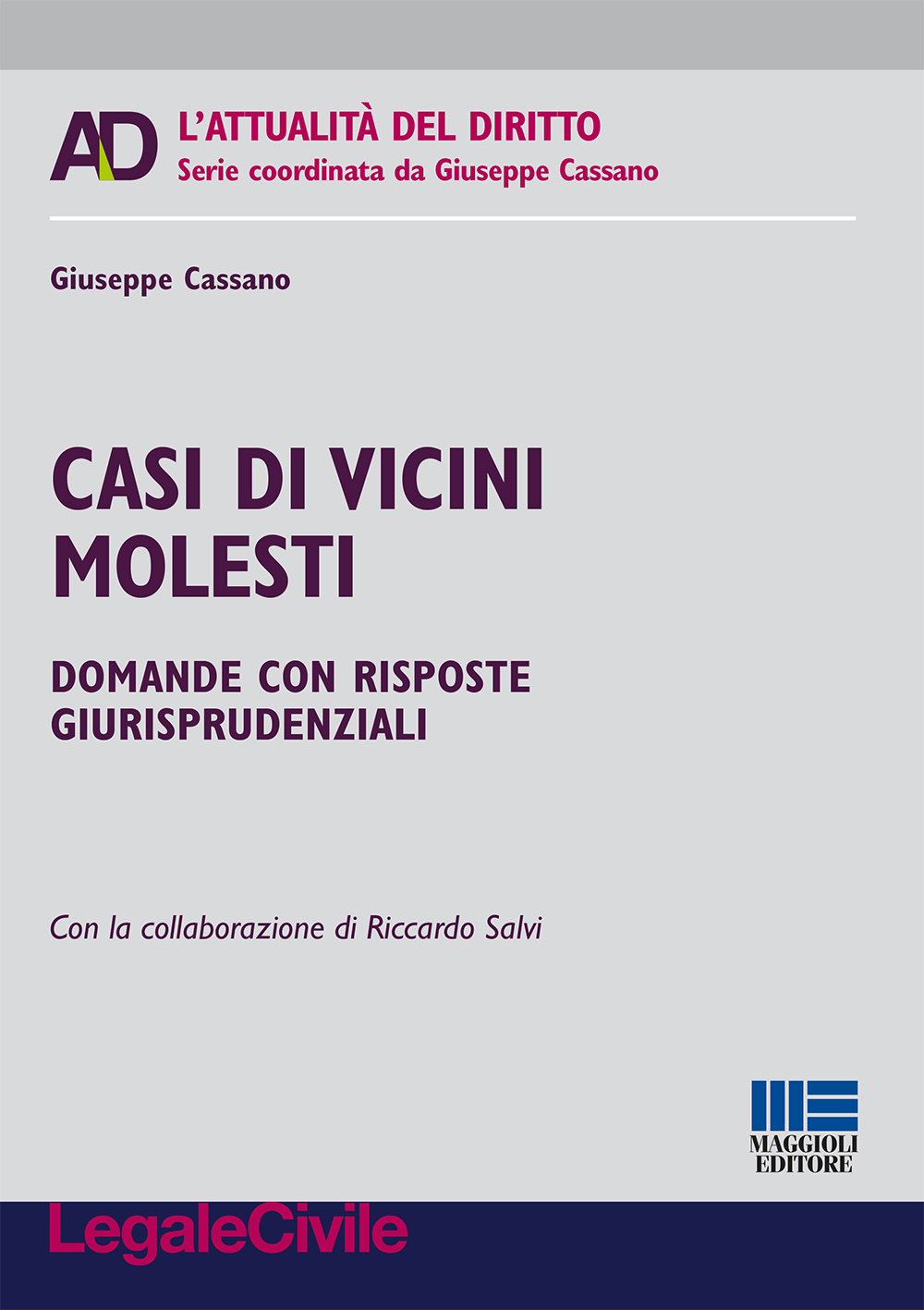 Casi di vicini molesti. Domande con risposte giurisprudenziali