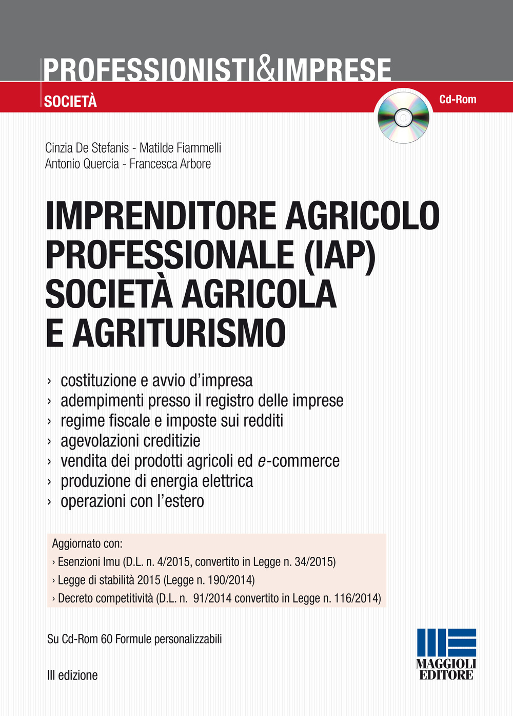 Imprenditore agricolo professionale (IAP) società agricola e agriturismo