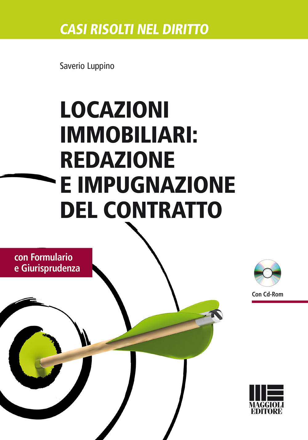 Locazioni immobiliari. Redazione e impugnazione del contratto