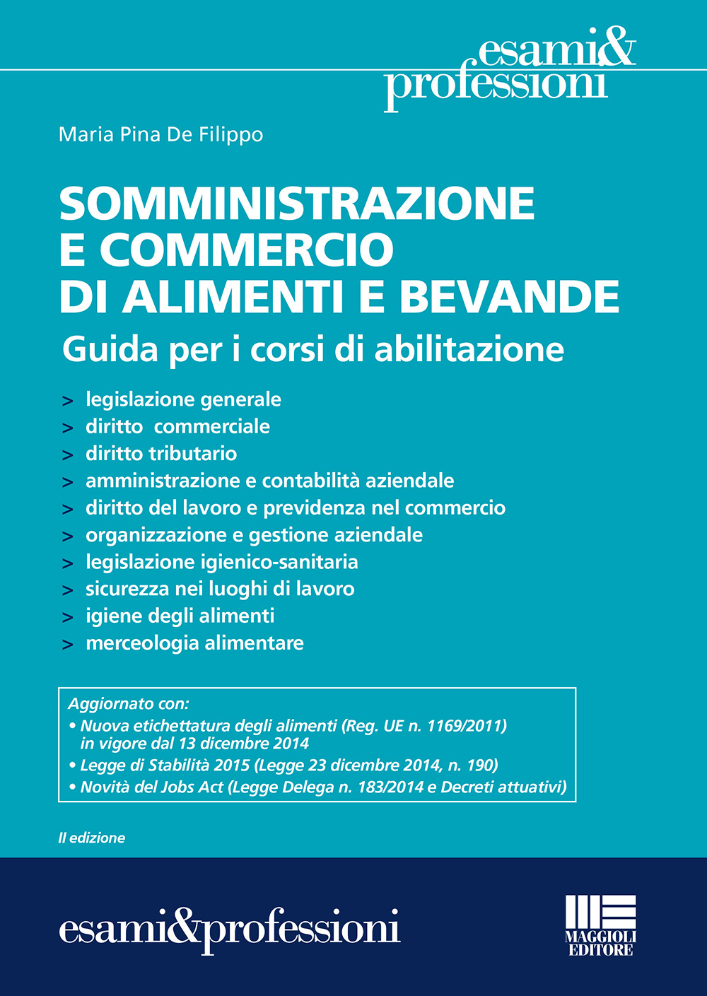 Somministrazione e commercio di alimenti e bevande. Guida ai corsi di abilitazione