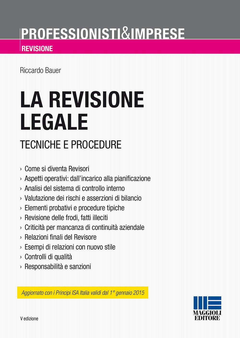 La revisione legale. Tecniche e procedure