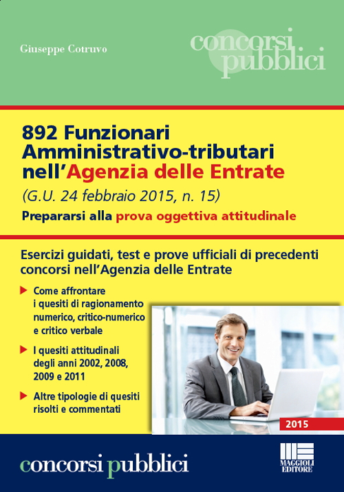 892 funzionari amministrativo-tributari nell'Agenzia delle Entrate. Prepararsi alla prova oggettiva attitudinale