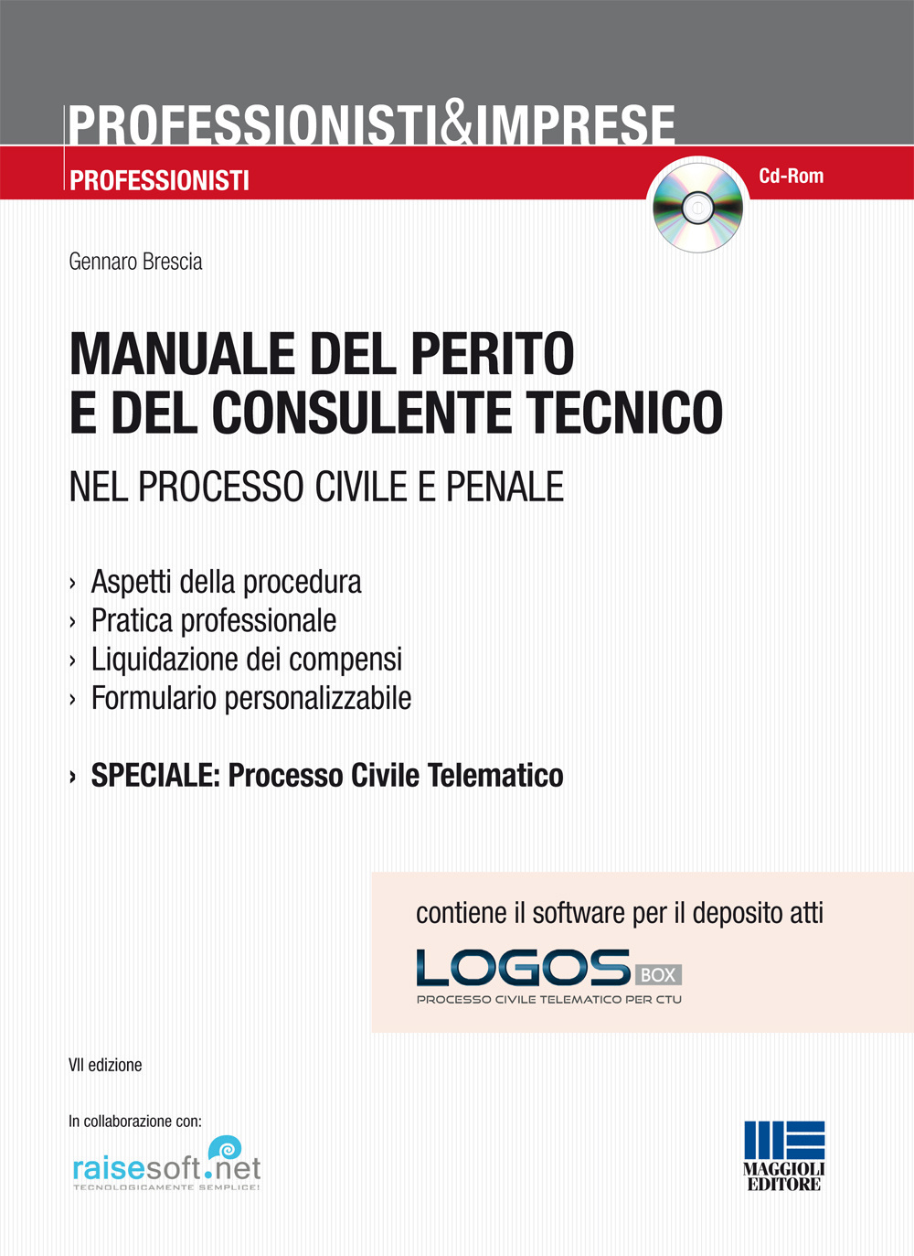 Manuale del perito e del consulente tecnico nel processo civile e penale