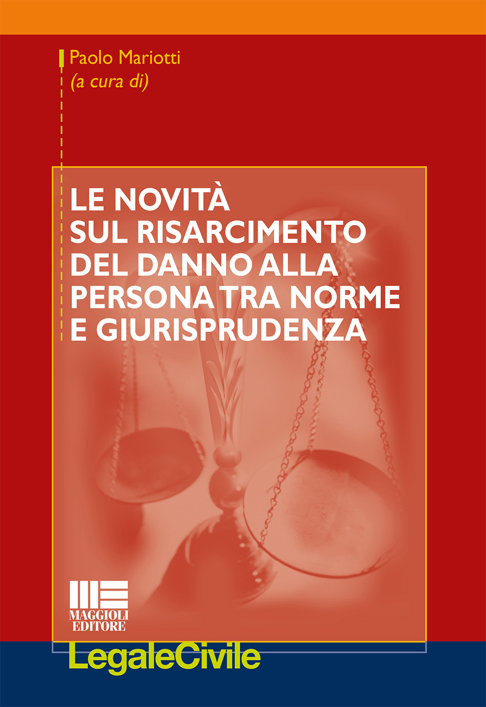 Le novità sul risarcimento del danno alla persona tra norme e giurisprudenza