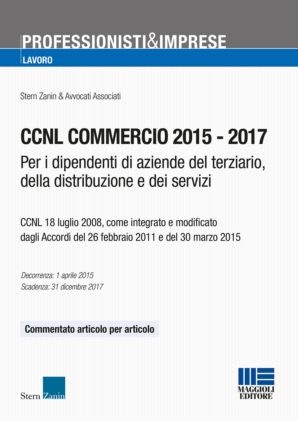 CCNL commercio 2015-2017. Per i dipendenti di aziende del terziario, della distribuzione e dei servizi