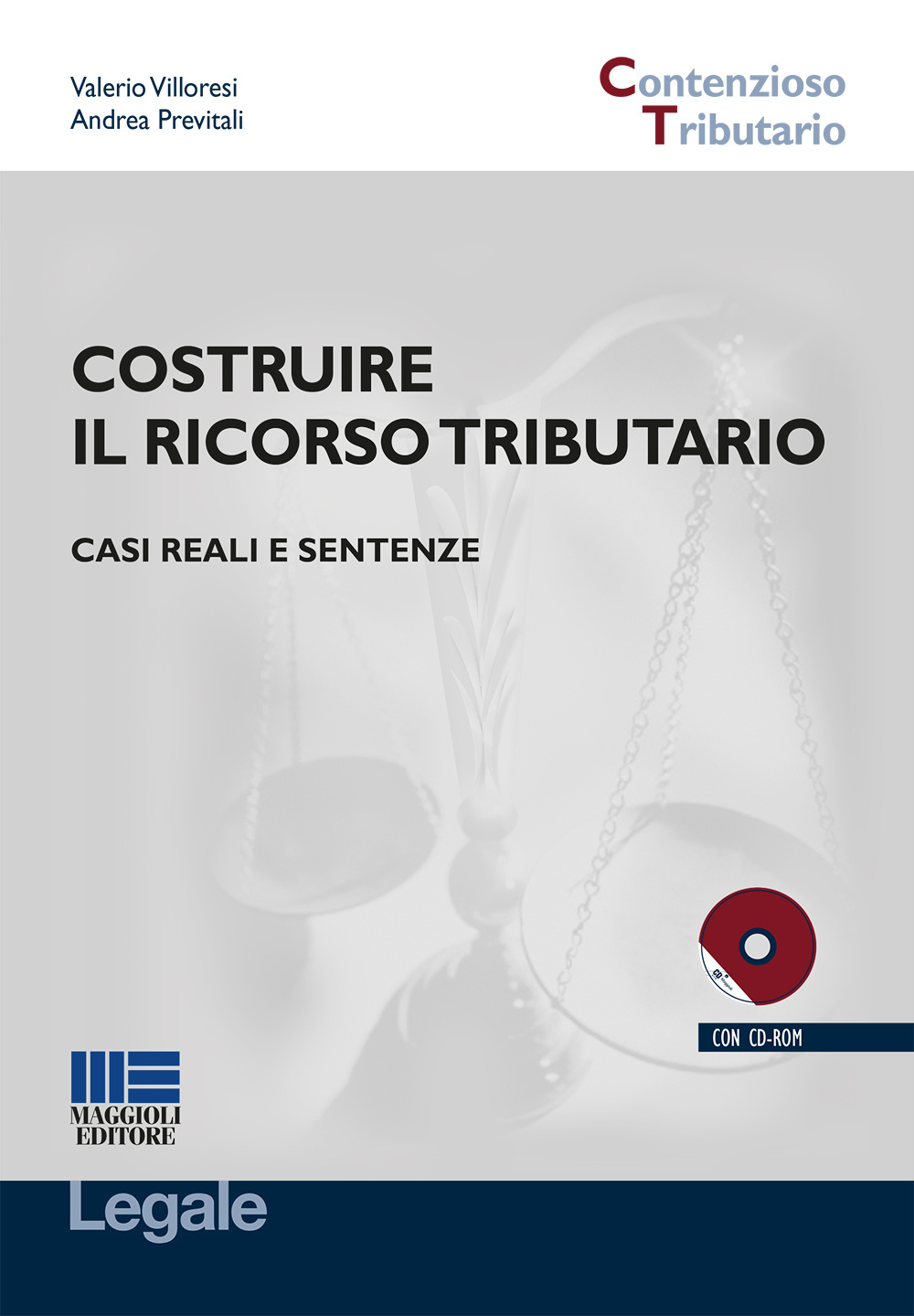 Costruire il ricorso tributario. Casi reali e sentenze