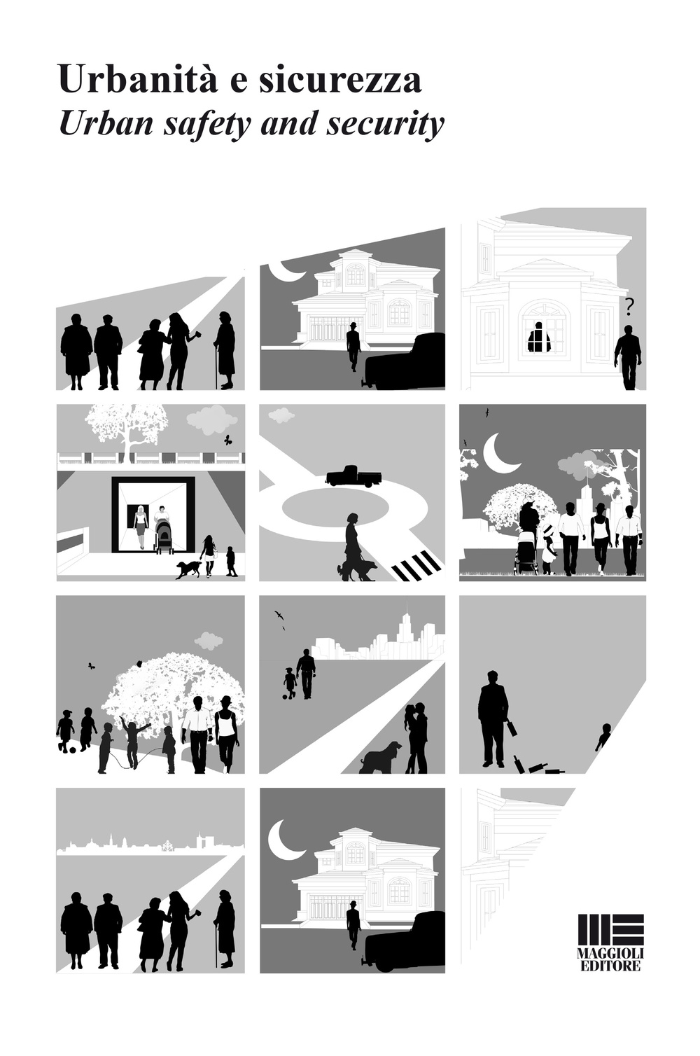 Urbanità e sicurezza-Urban safety and security