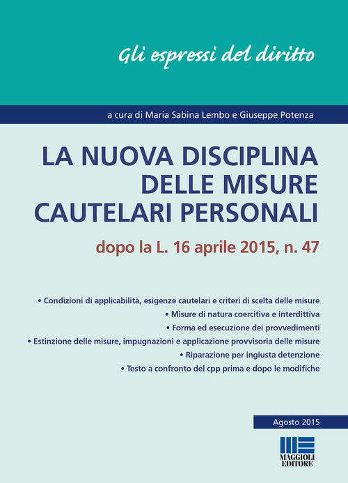 La nuova disciplina delle misure cautelari personali