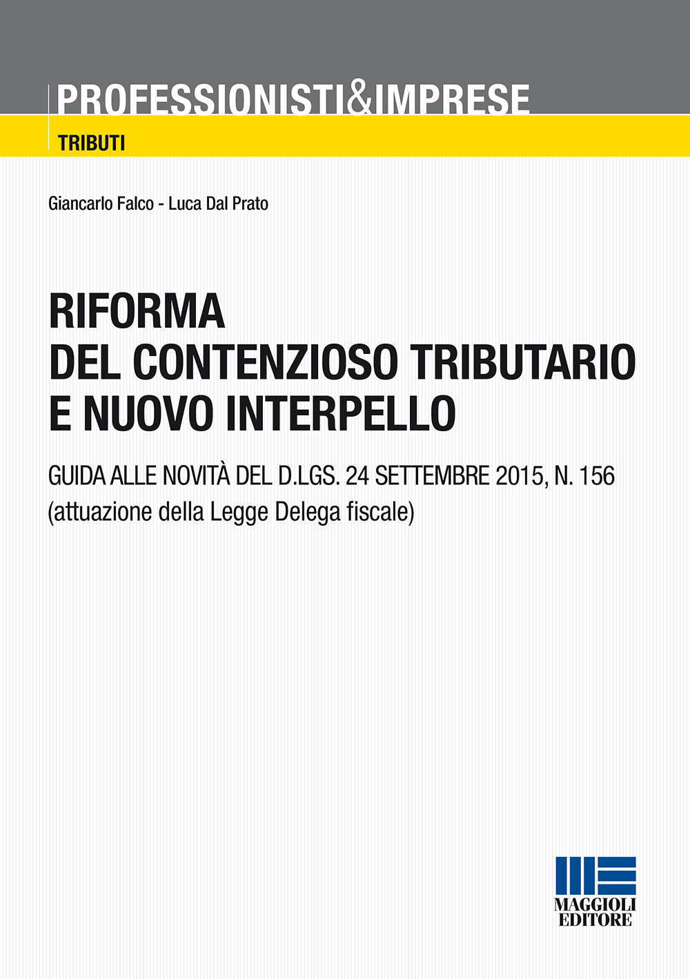 Riforma del contenzioso tributario e nuovo interpello