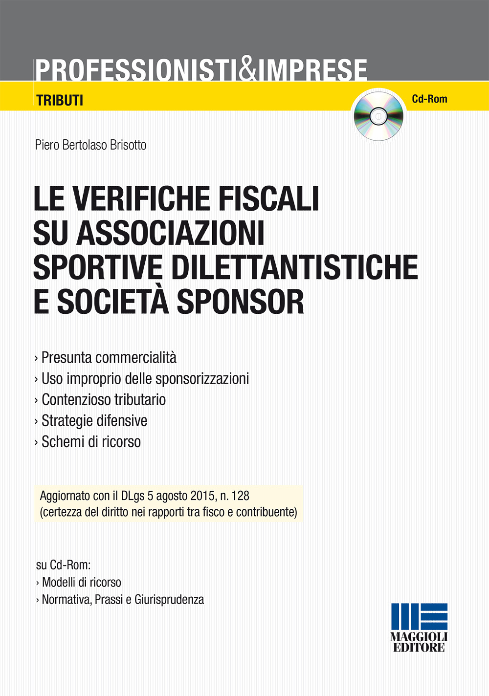 Le verifiche fiscali su associazioni sportive dilentantistiche e società sponsor