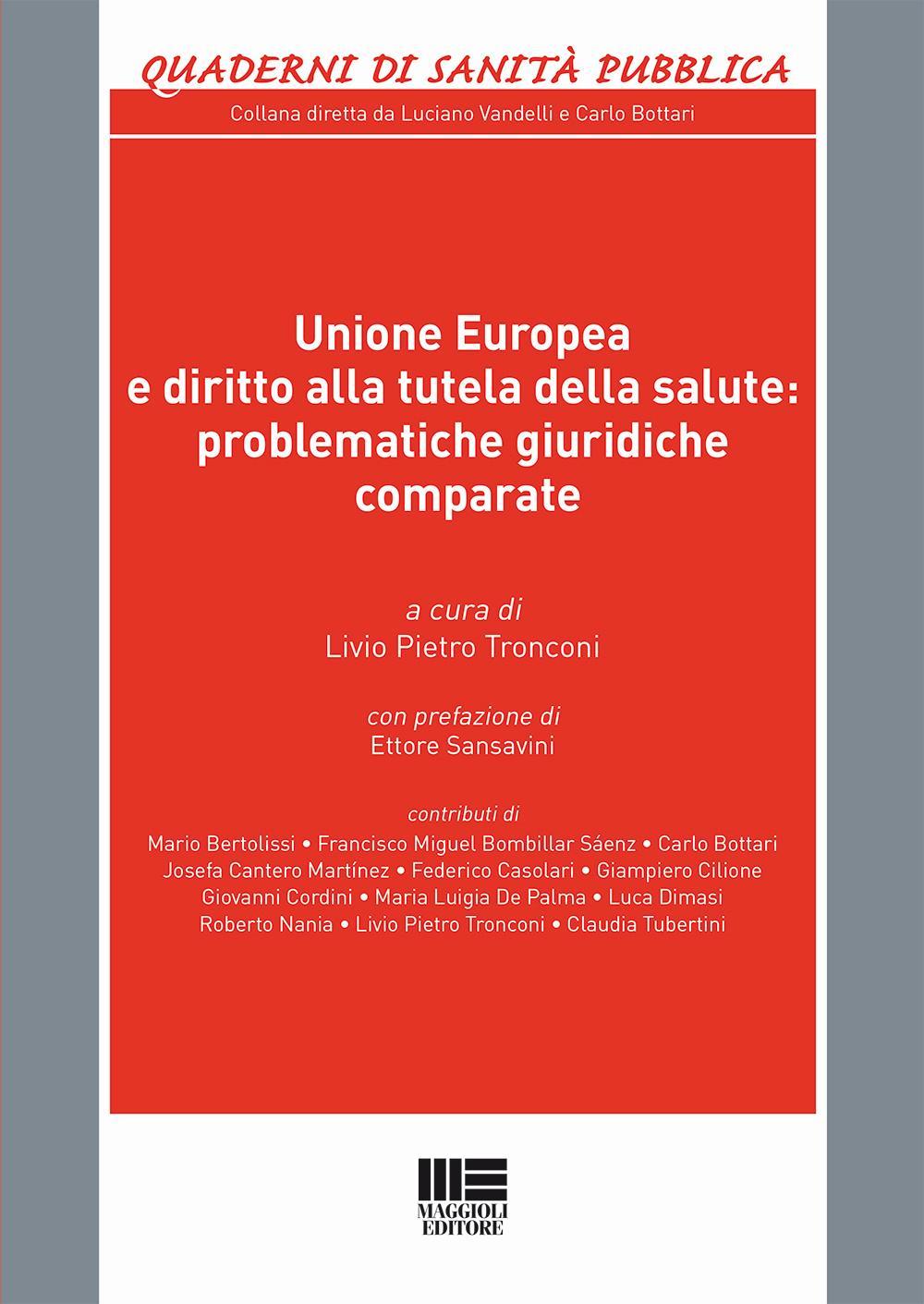 Unione Europea e diritto alla tutela della salute: problematiche giuridiche comparate