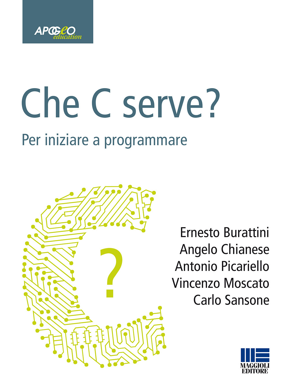 Che C serve? Per imparare a programmare
