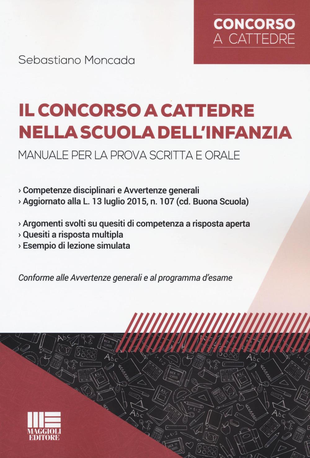 Il concorso a cattedre nella scuola dell'infanzia. Manuale per la prova scritta e orale
