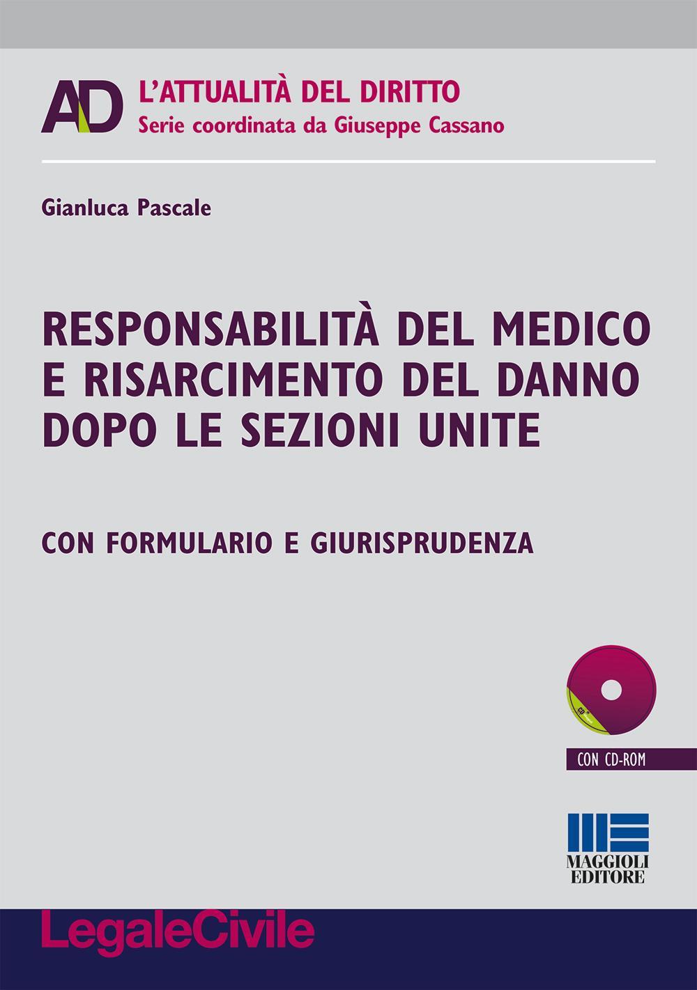 Responsabilità del medico e risarcimento del danno dopo le sezioni unite