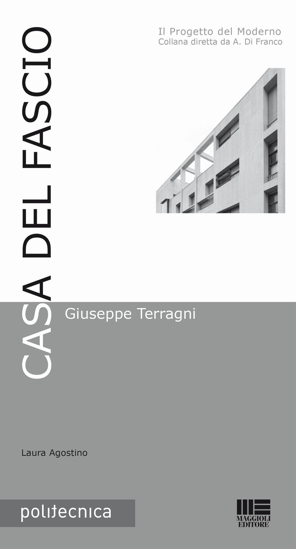 Casa del Fascio. Giuseppe Terragni