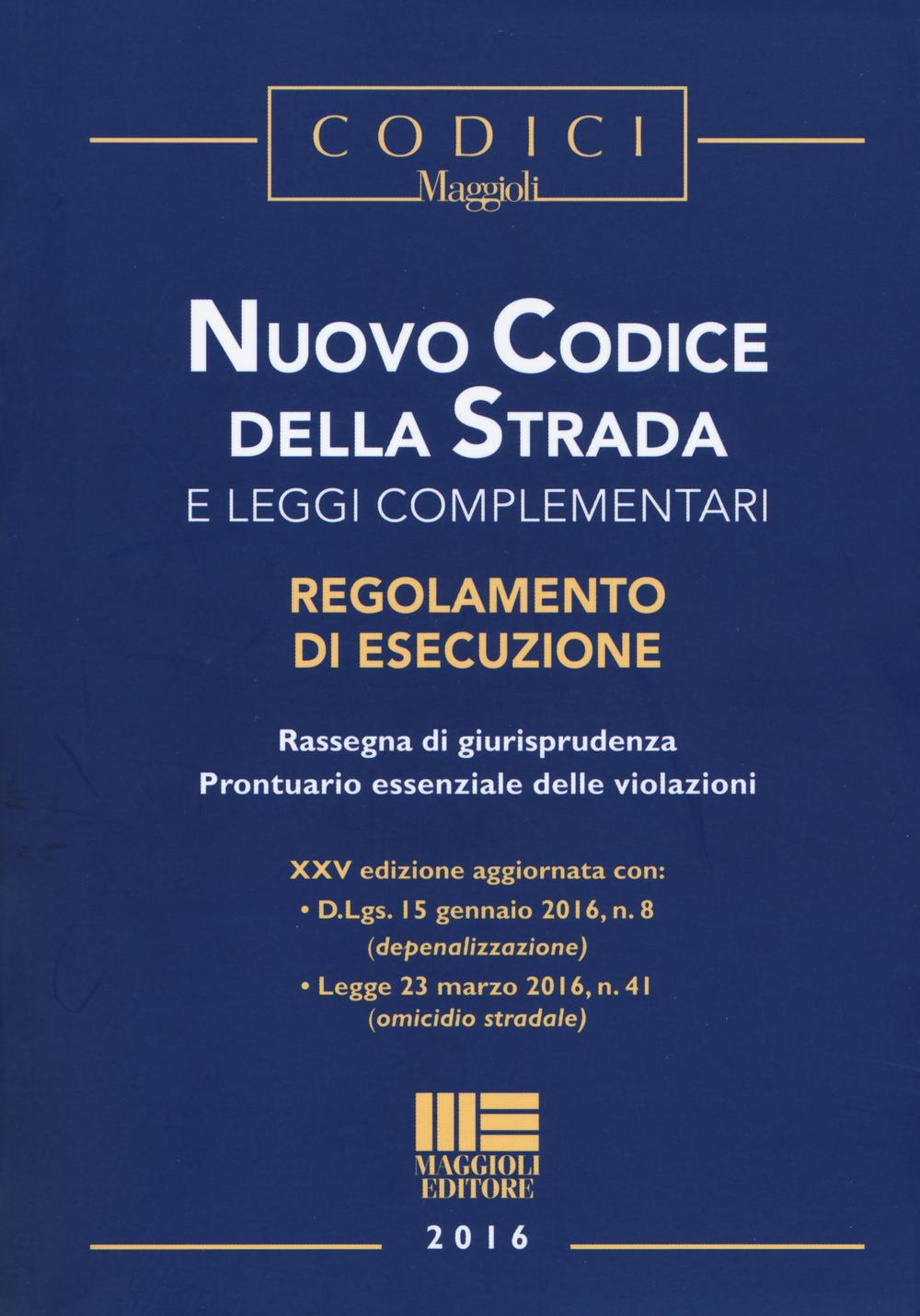 Nuovo codice della strada e leggi complementari