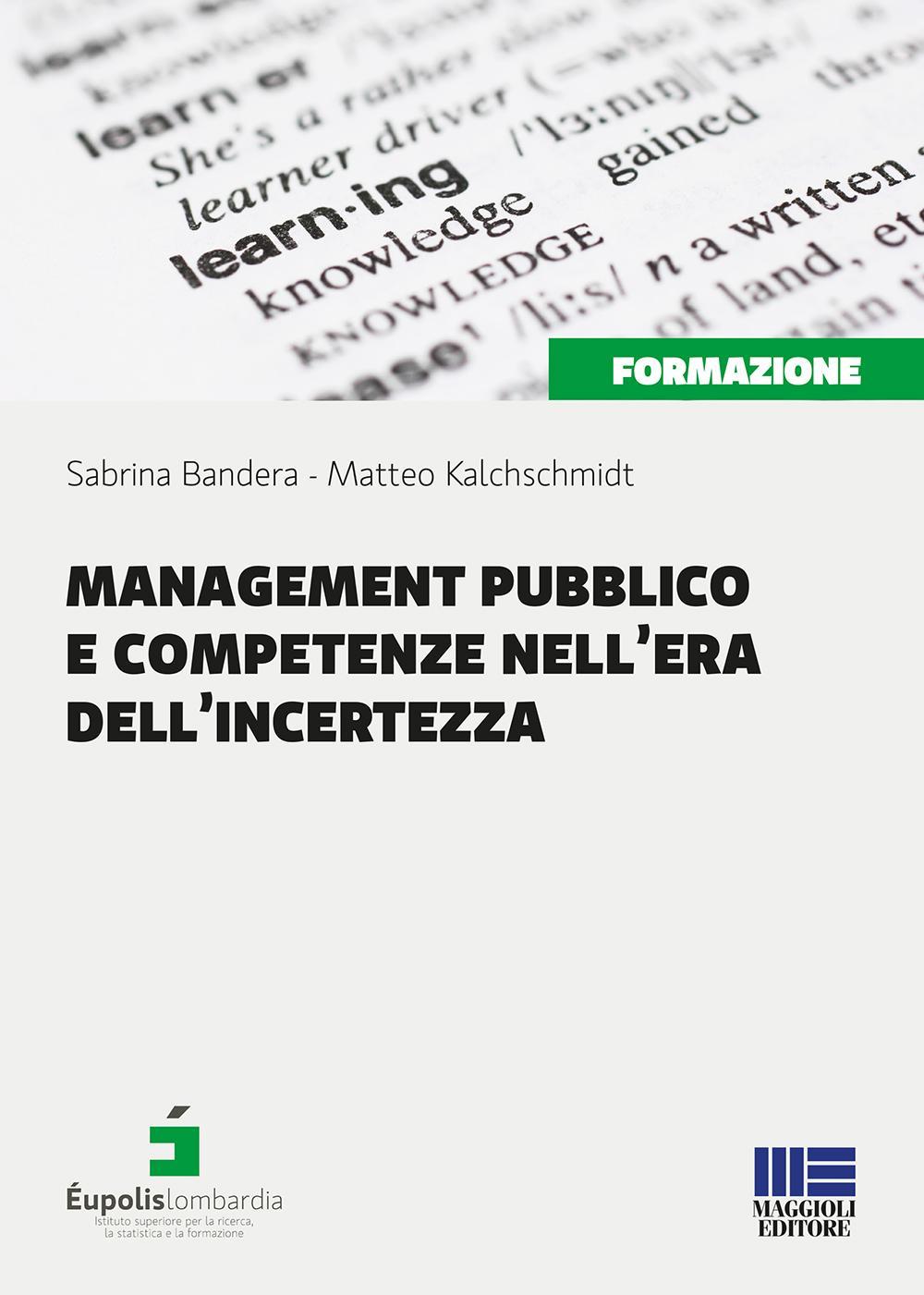 Management pubblico e competenze nell'era dell'incertezza