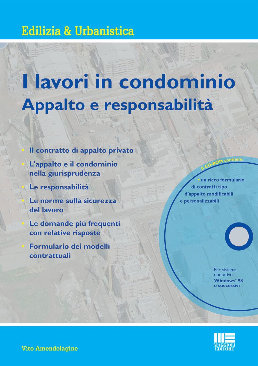 I lavori in condominio. Appalto e responsabilità