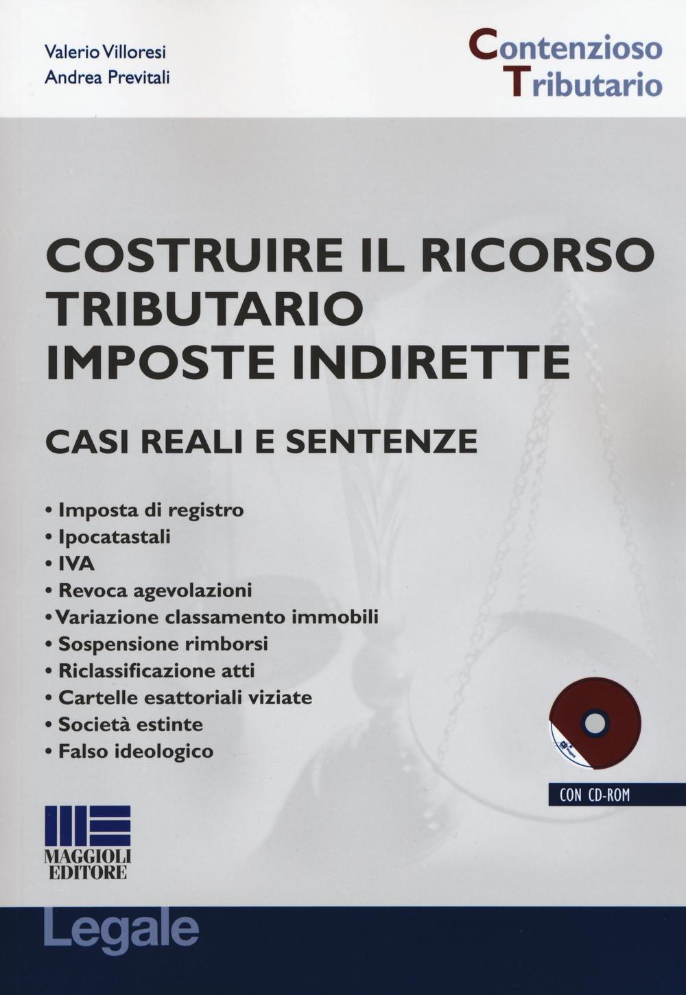 Costruire il ricorso tributario imposte indirette. Casi reali e sentenze