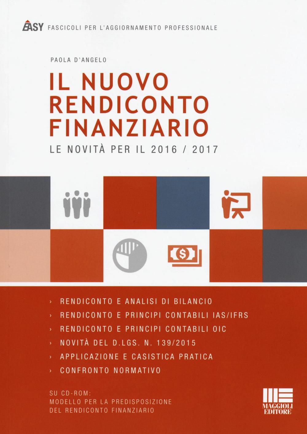 Il nuovo rendiconto finanziario. Le novità per il 2016-2017