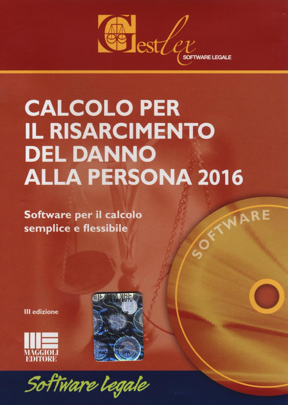 Calcolo del risarcimento danno alla persona. CD-ROM