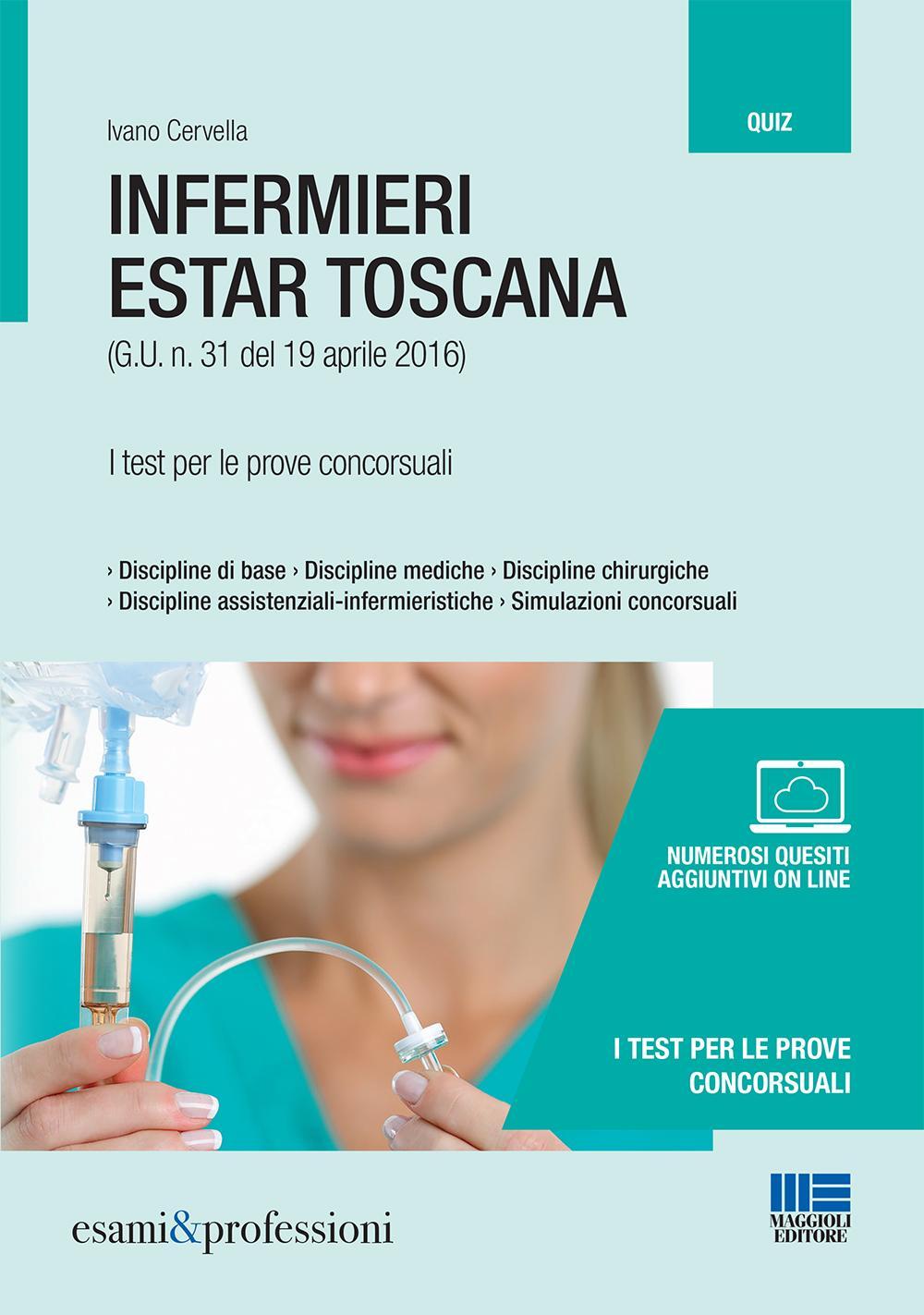 Infermieri Estar Toscana. I test per le prove concorsuali