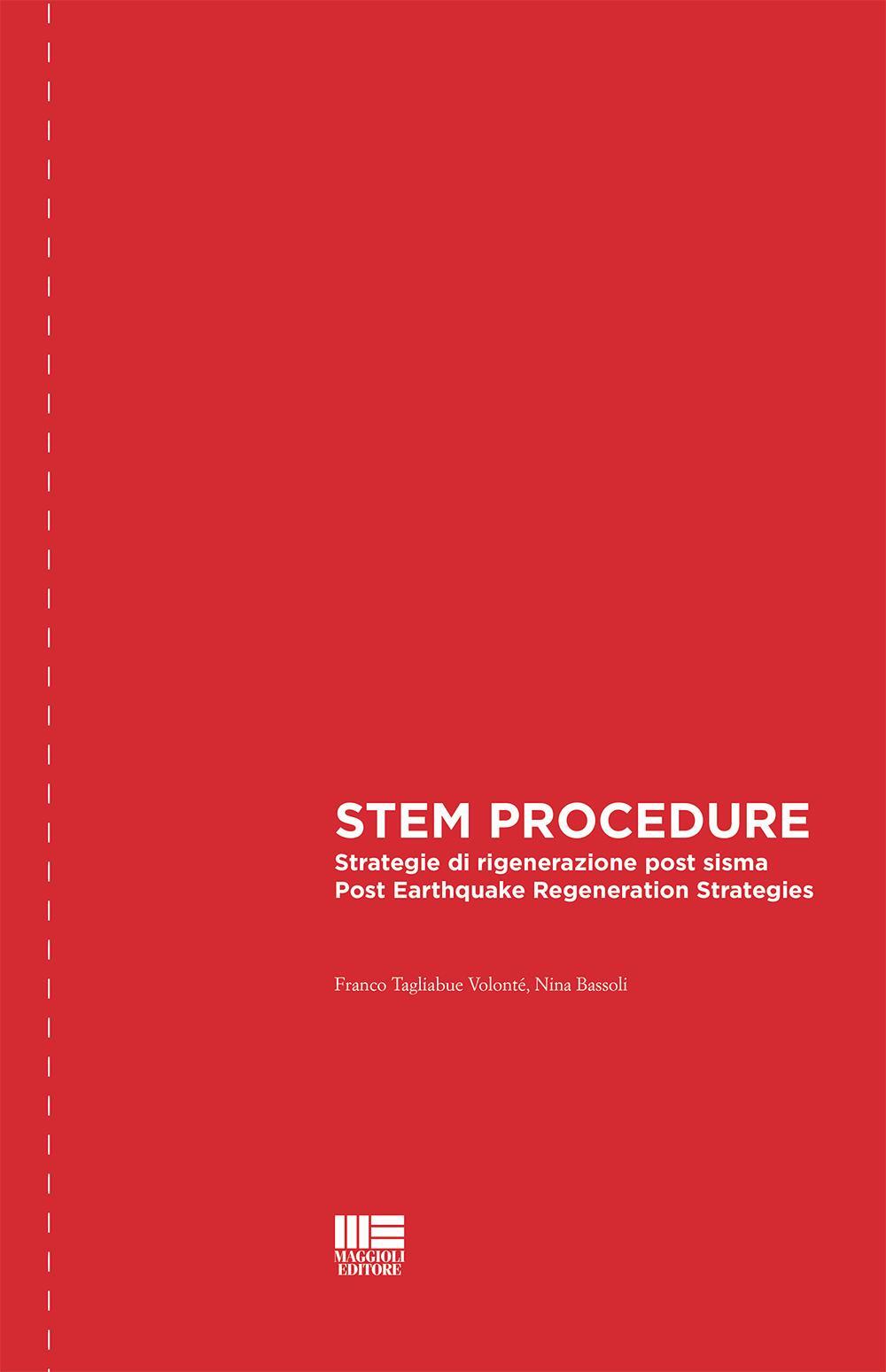 STEM procedure. Strategie di rigenerazione post sisma-Post earthquake regeneration strategies