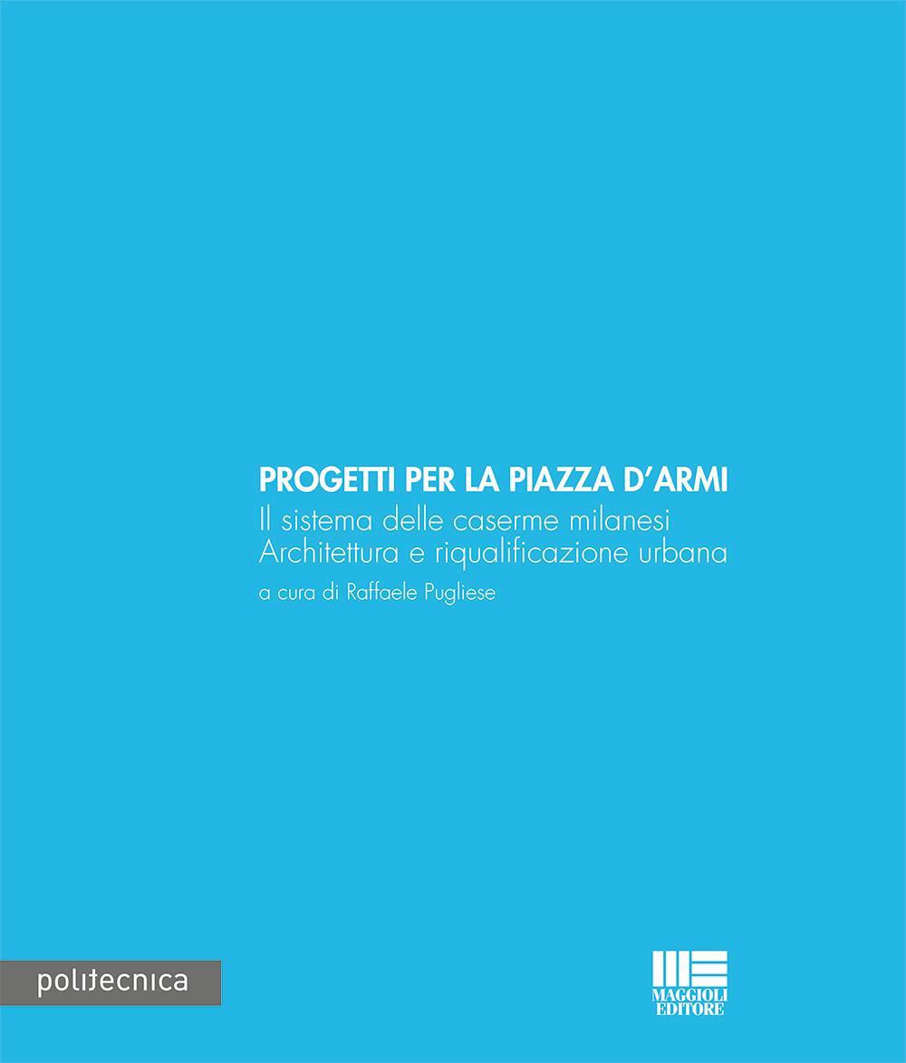 Progetti per la piazza d'armi