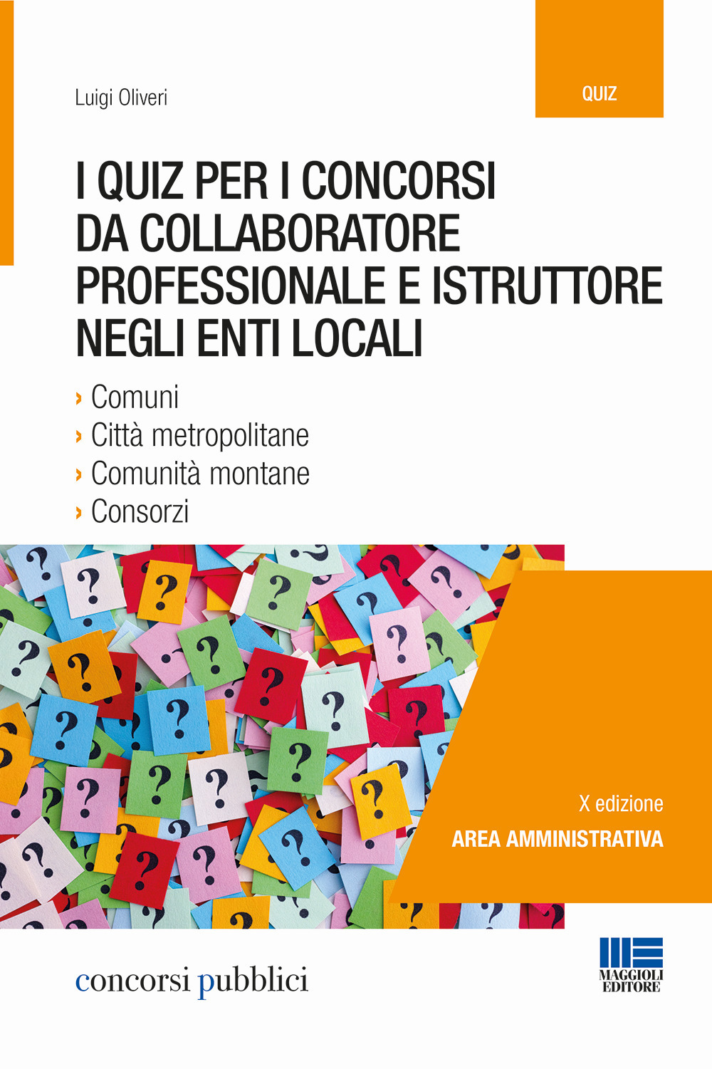 I quiz per i concorsi da collaboratore professionale e istruttore negli enti locali
