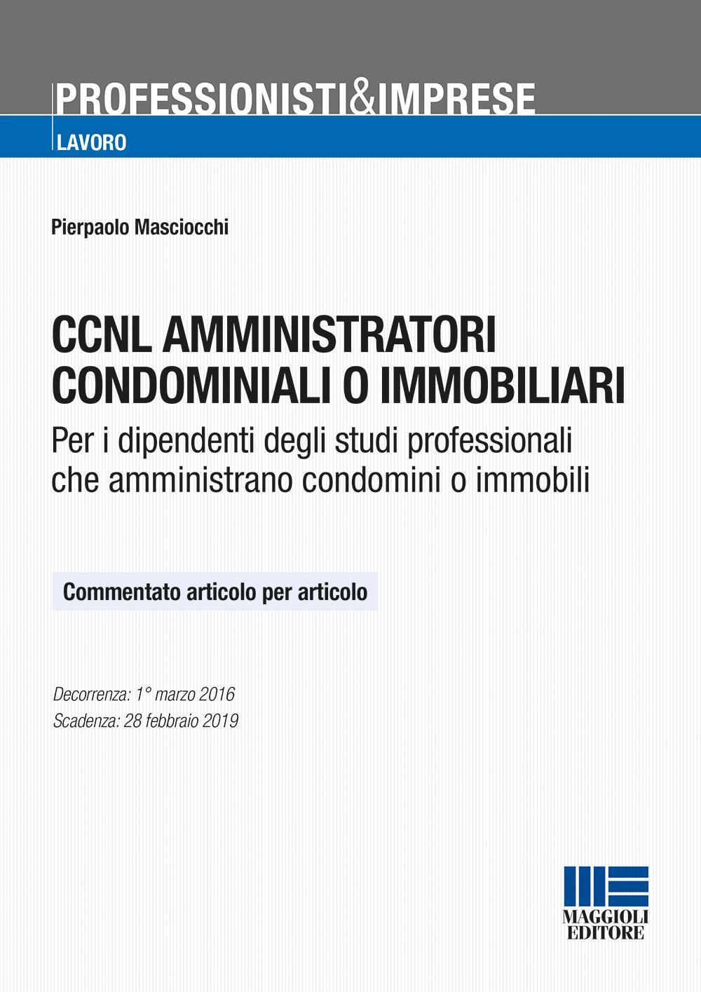 CCNL amministratori condominiali o immobiliari. Per i dipendenti degli studi professionali che amministrano condomini o immobili