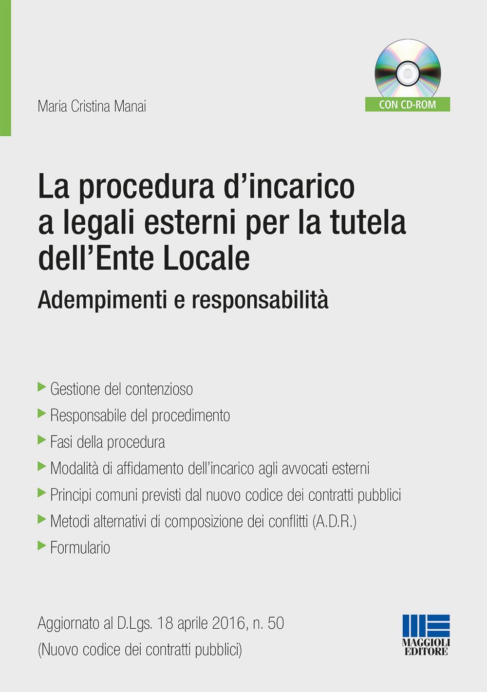 La procedura d'incarico a legali esterni per la tutela dell'ente locale. Adempimenti e responsabilità