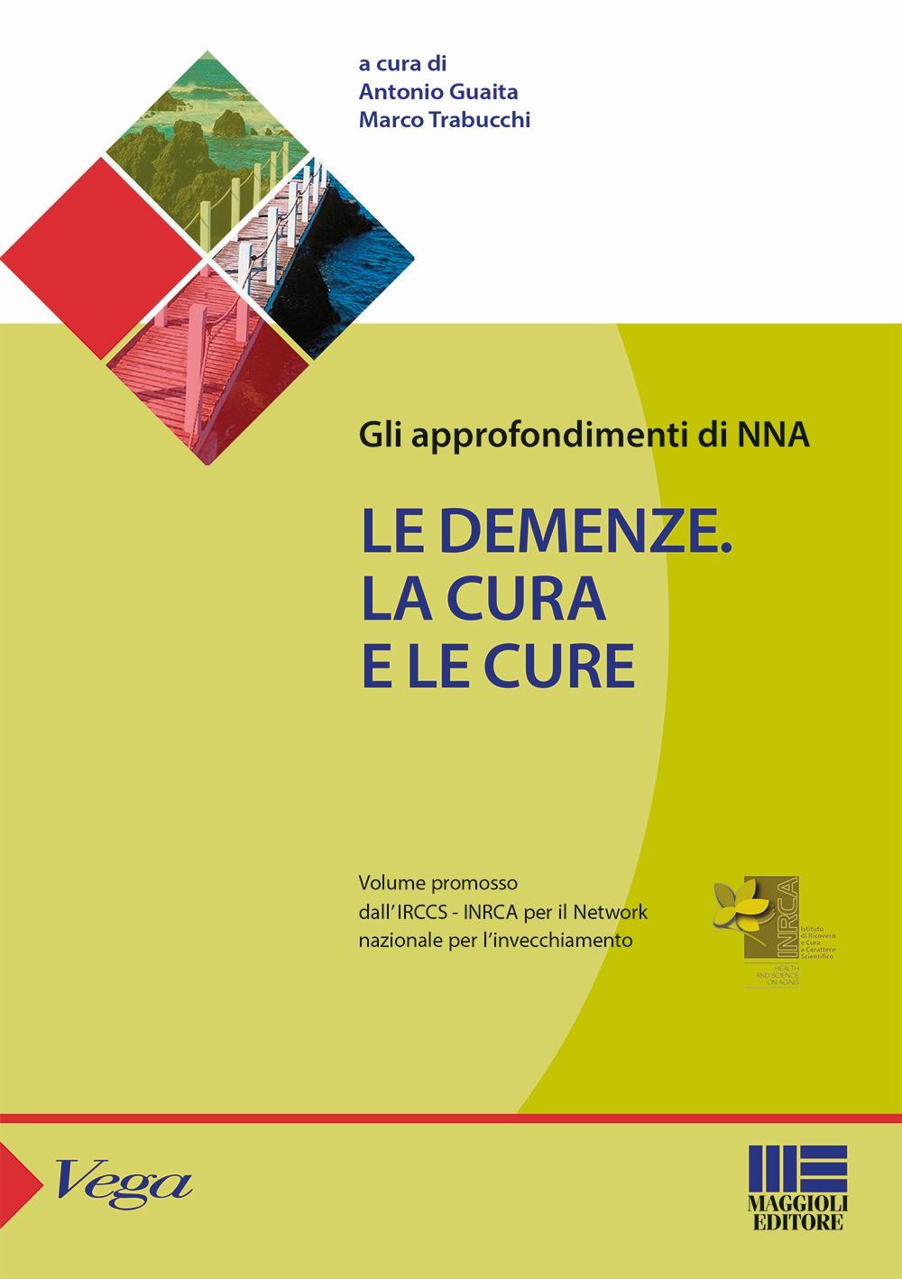 Le demenze. La cura e le cure